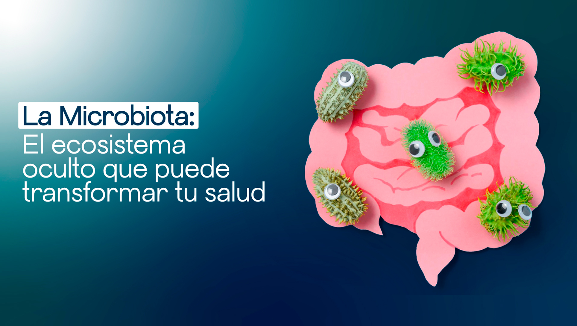 La Microbiota: El Ecosistema Oculto que Puede Transformar tu Salud